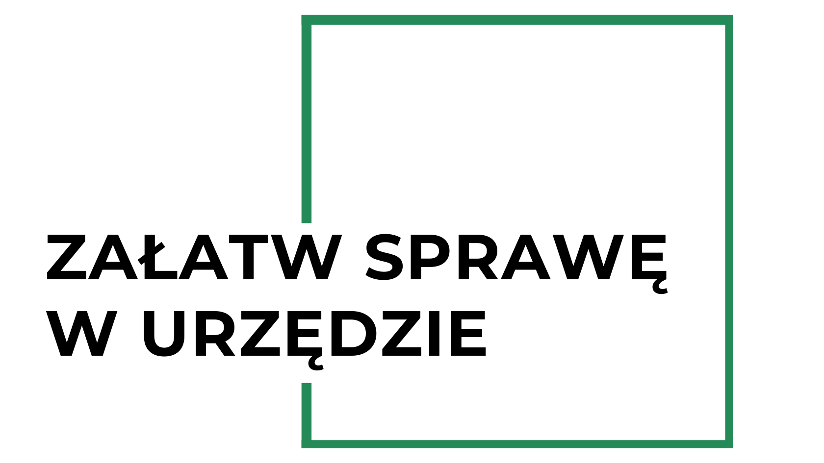 Załatw sprawę w Urzędzie